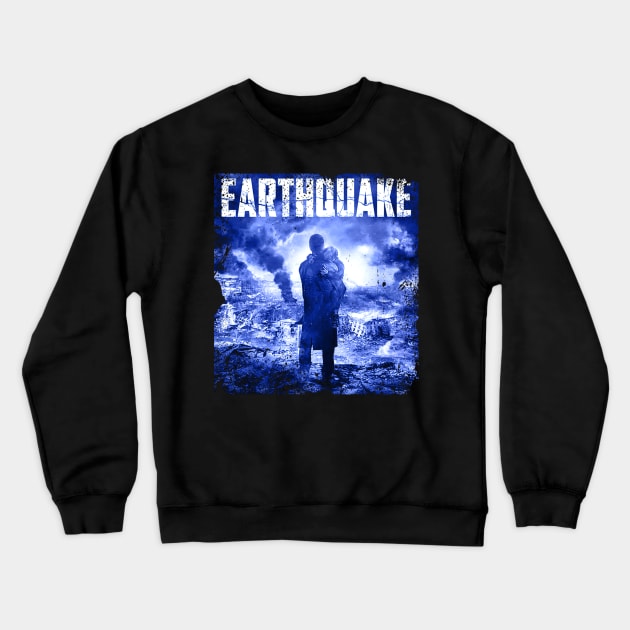 Earthquakes The Ultimate Disaster Blockbuster Crewneck Sweatshirt by GodeleineBesnard